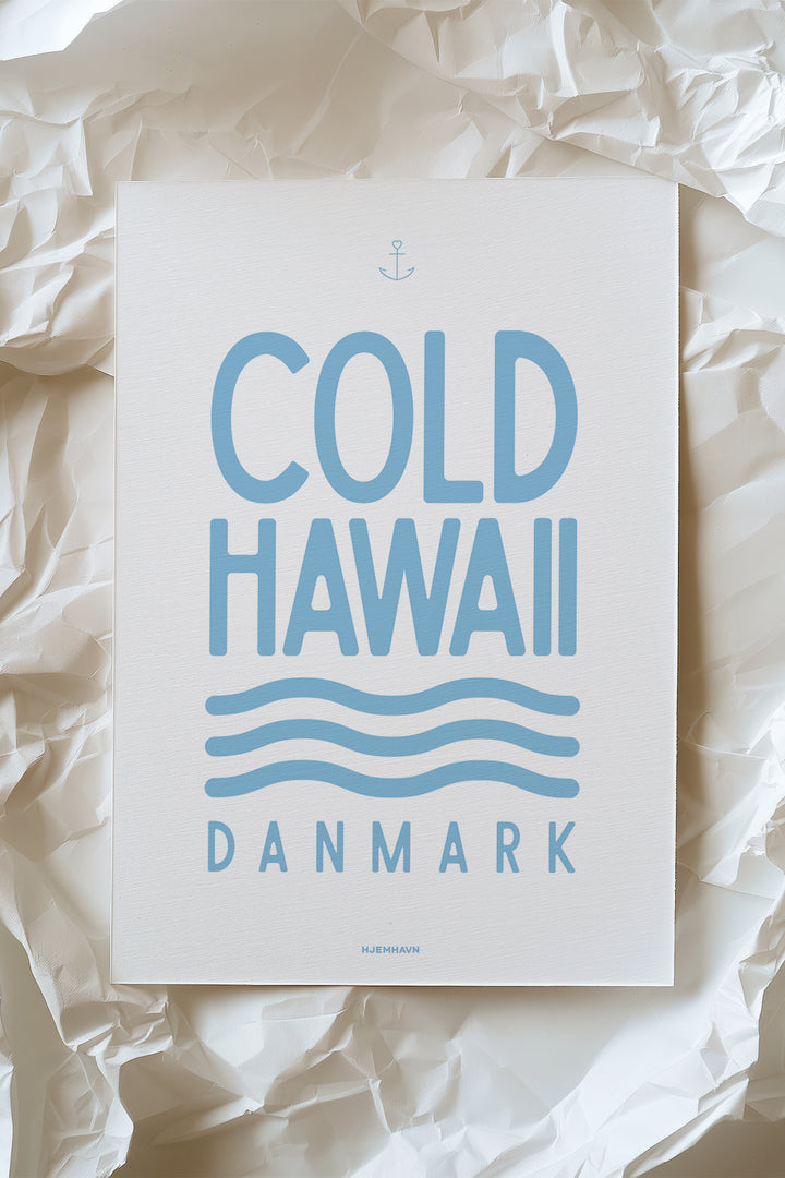 Miniposter/Karte "Cold Hawaii"