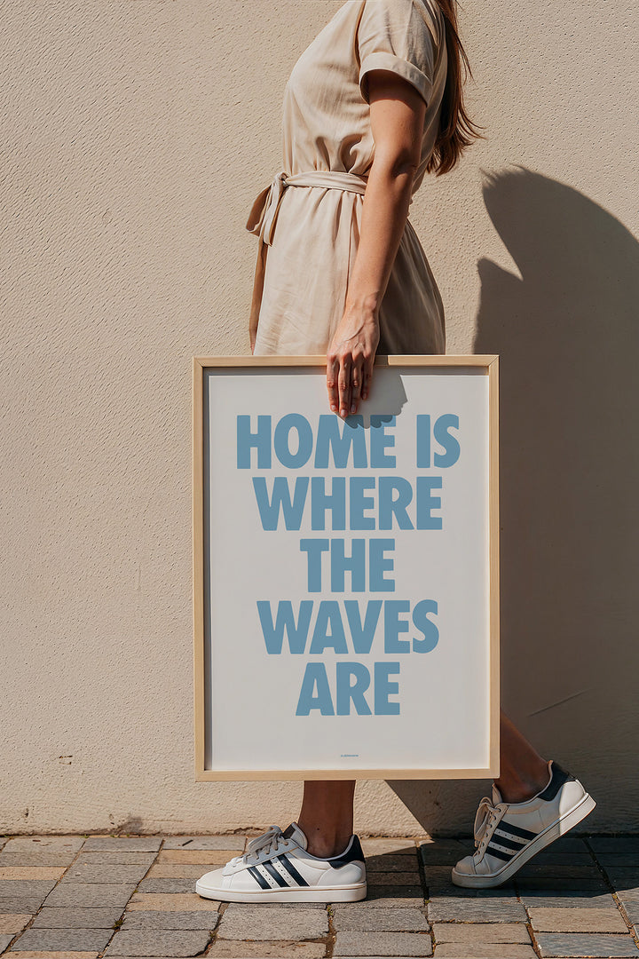 Home is where the waves are