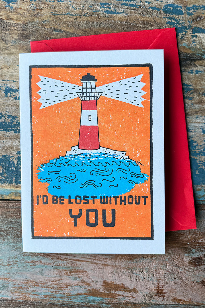 Greeting Card "I'd Be Lost Without You"