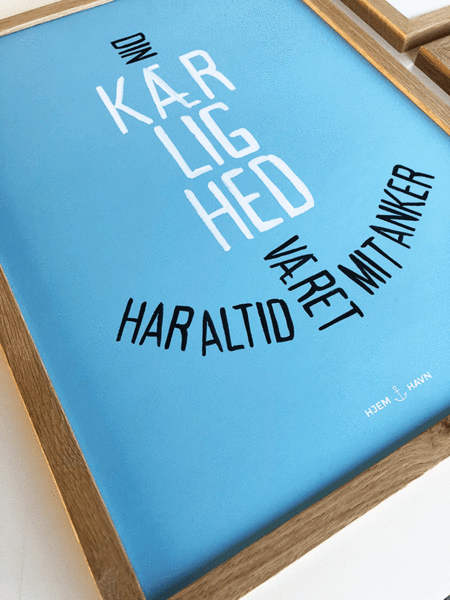 "Din kærlighed har altid været mit anker" (Plakat) - Hjemhavn Citater 