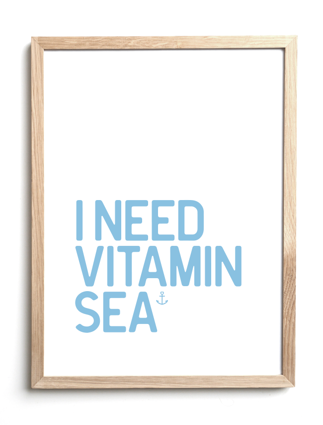 I need Vitamin Sea - Hjemhavn Citater 