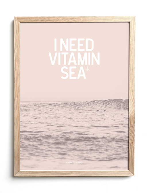 I Need Vitamin Sea No.2 - Hjemhavn Citater 