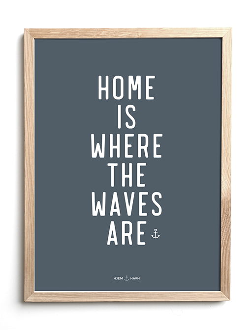 Home is Where the Waves are - Hjemhavn Citater 